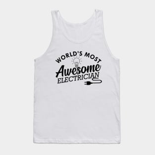 Electrician - World's most awesome electrician Tank Top